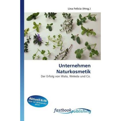 Unternehmen Naturkosmetik, Fachbücher von Lina Felicia