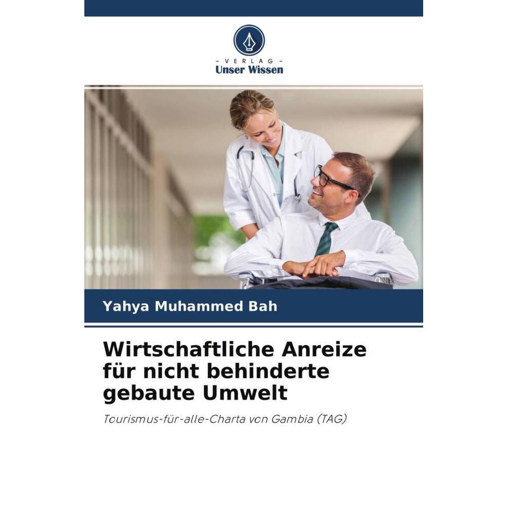 Wirtschaftliche Anreize für nicht behinderte gebaute Umwelt, Fachbücher von Yahya Muhammed Bah