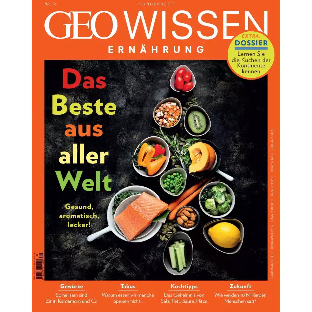 GEO Wissen Ernährung / GEO Wissen Ernährung 12/22 - Das Beste aus aller Welt, Ratgeber von Jens Schröder, Markus Wolff