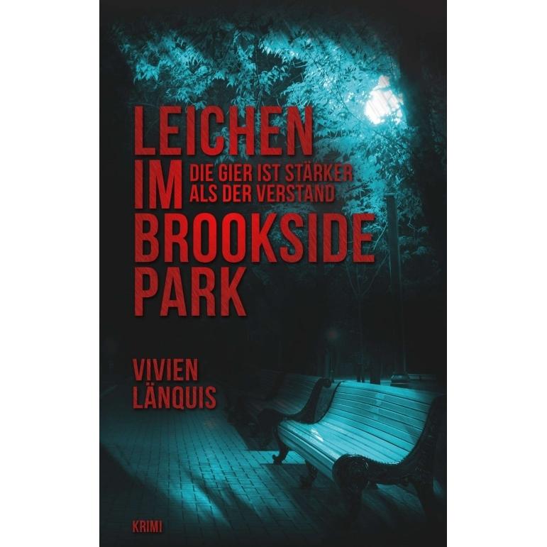 Leichen im Brookside Park, Belletristik von Vivien Länquis