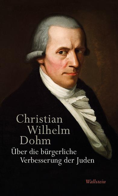 Produktbild Über die bürgerliche Verbesserung der Juden (Deutsch, Christian Wilhelm Dohm, 2015)