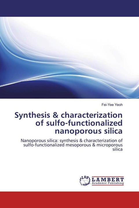 Immagine prodotto Synthesis & characterization of sulfo-functionalized nanoporous silica (Tedesco, Fei-Yee Yeoh, 2012)