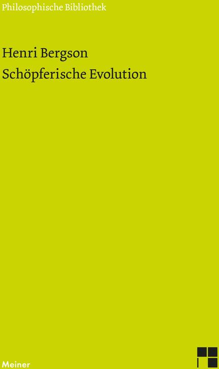 Produktbild Schöpferische Evolution (Deutsch, Henri Bergson, Margarethe Drewsen, Rémi Brague, 2014)