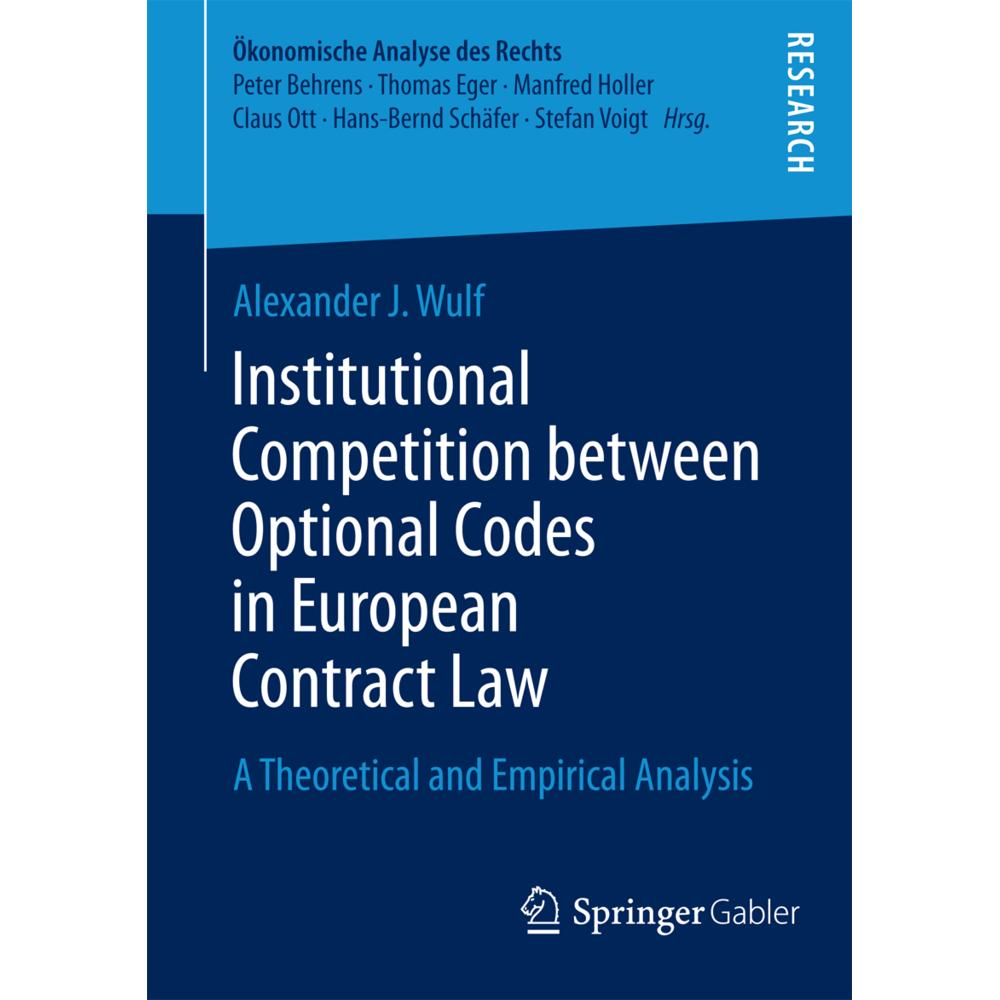 Institutional Competition between Optional Codes in European Contract Law, Fachbücher