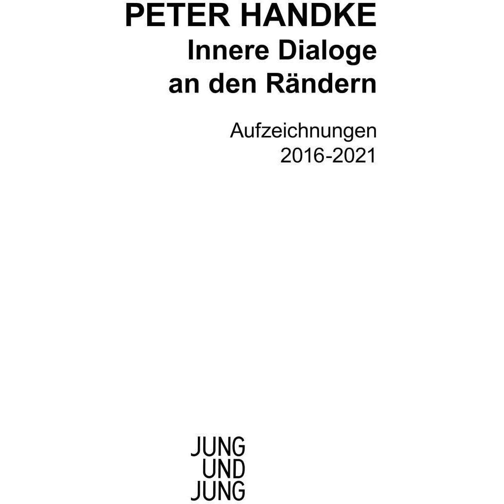 Innere Dialoge an den Rändern, Belletristik von Peter Handke