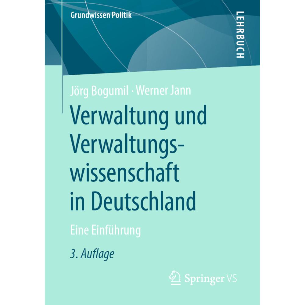 Verwaltung und Verwaltungswissenschaft in Deutschland, Fachbücher von Jörg Bogumil, Werner Jann