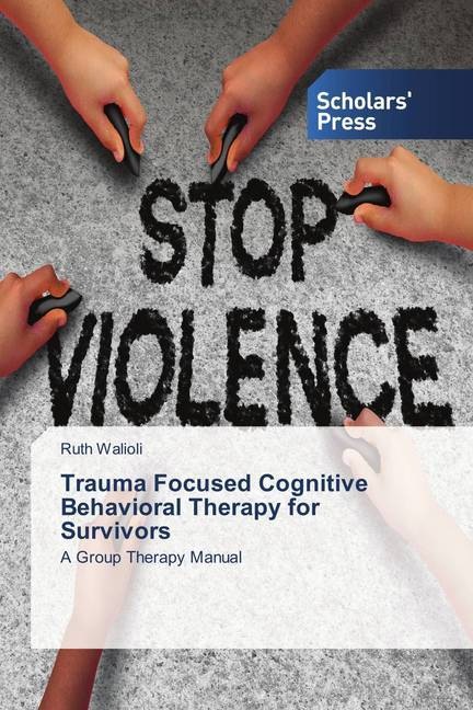 Produktbild Trauma Focused Cognitive Behavioral Therapy for Survivors (Deutsch, Ruth Walioli, 2018)