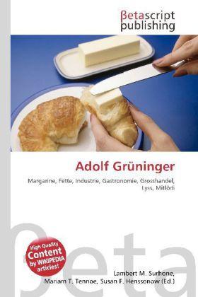 Produktbild Adolf Grüninger (Deutsch, Lambert M. Surhone, Mariam T. Tennoe, Susan F. Henssonow, 2010)
