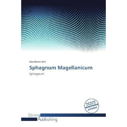 Sphagnum Magellanicum, Fachbücher von Jules Reene