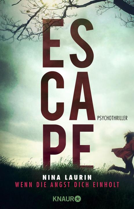 Produktbild ESCAPE - Wenn die Angst dich einholt (Deutsch, Nina Laurin, 2018)