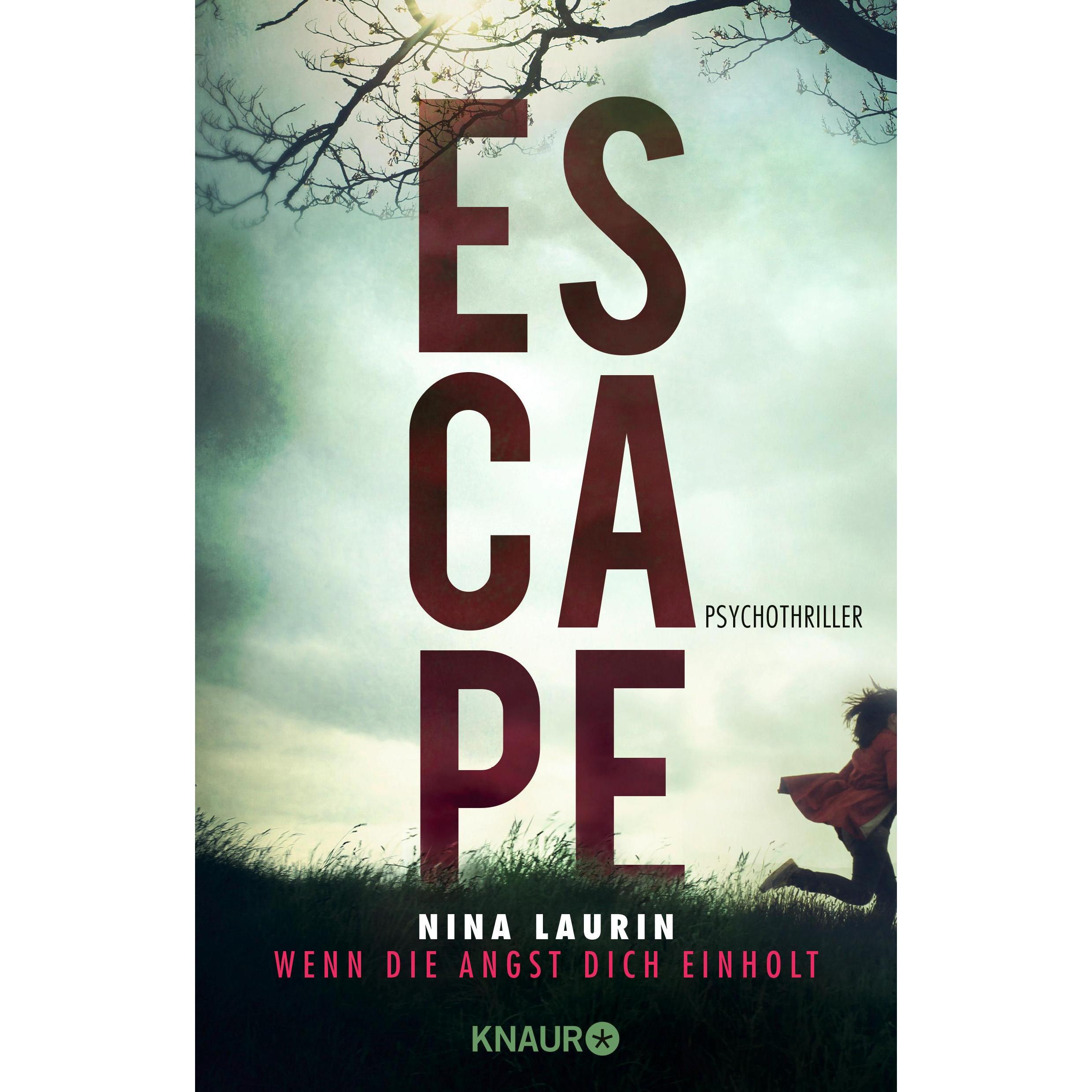 ESCAPE - Wenn die Angst dich einholt, Belletristik von Nina Laurin