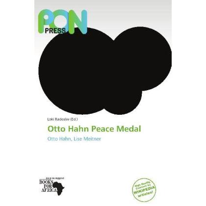 Otto Hahn Peace Medal, Fachbücher von Loki Radoslav