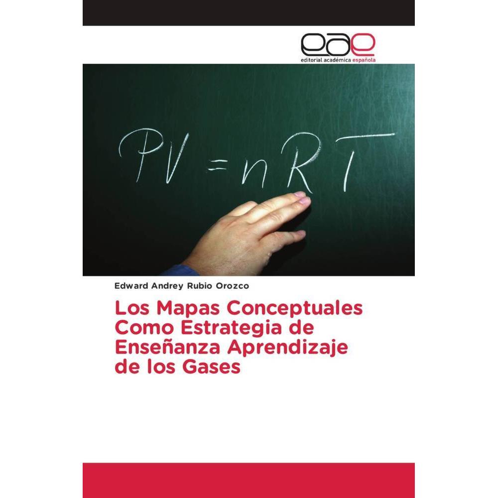 Los Mapas Conceptuales Como Estrategia de Enseñanza Aprendizaje de los Gases, Ratgeber von Edward Andrey Rubio Orozco