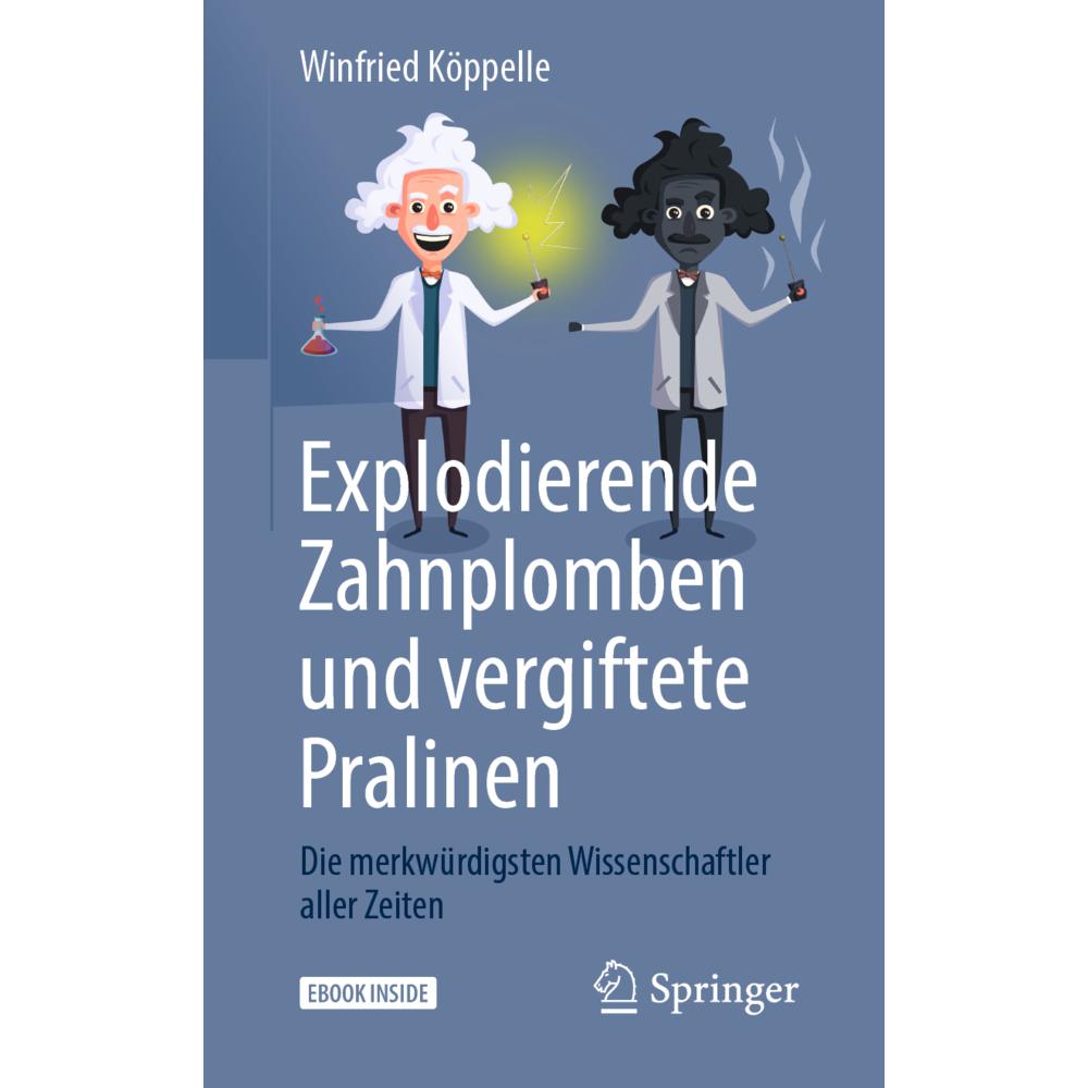 Explodierende Zahnplomben und vergiftete Pralinen, Sachbücher von Winfried Köppelle