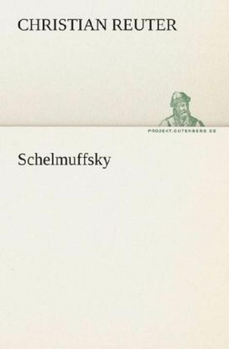 Produktbild Schelmuffsky (Deutsch, Christian Reuter, 2012)
