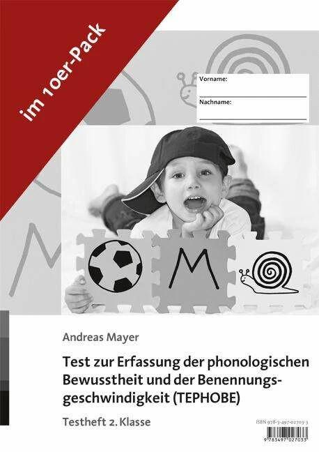 Test zur Erfassung der phonologischen Bewusstheit und der Benennungsgeschwindigkeit (TEPHOBE) (Deutsch, Andreas Mayer, 2017)