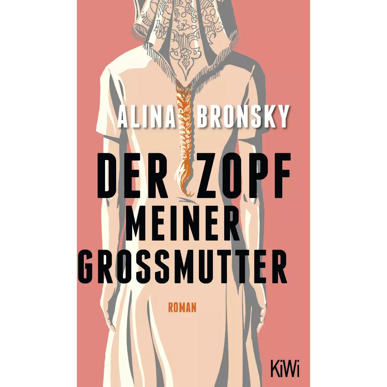 Der Zopf meiner Grossmutter, Belletristik von Alina Bronsky