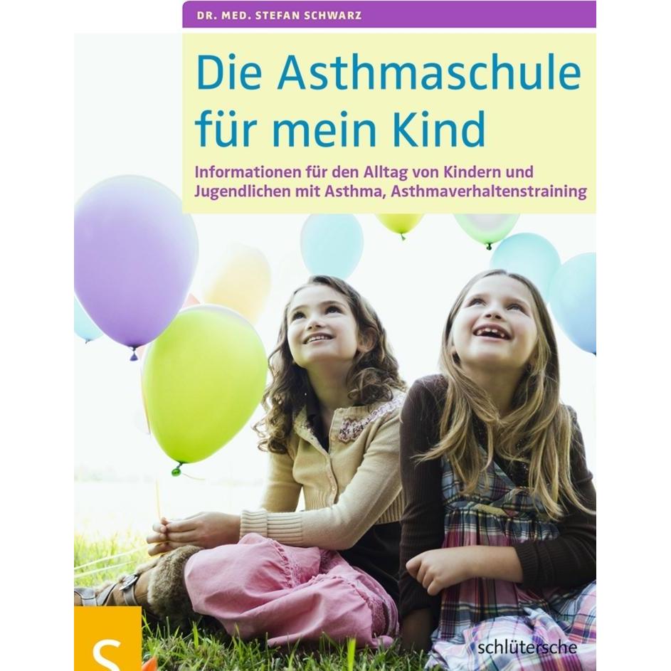 Die Asthmaschule für mein Kind, Ratgeber von Stefan Schwarz