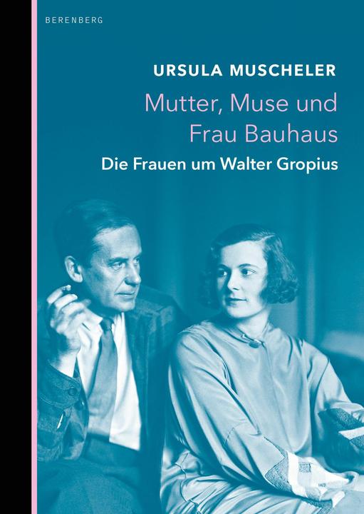 Produktbild Mutter, Muse und Frau Bauhaus (Deutsch, Ursula Muscheler, 2018)