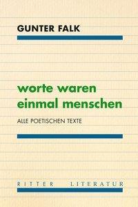 Produktbild worte waren einmal menschen (Deutsch, Gunter Falk, 2015)