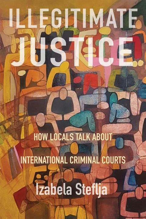 Produktbild Illegitimate Justice (Englisch, Izabela Steflja, 2026)