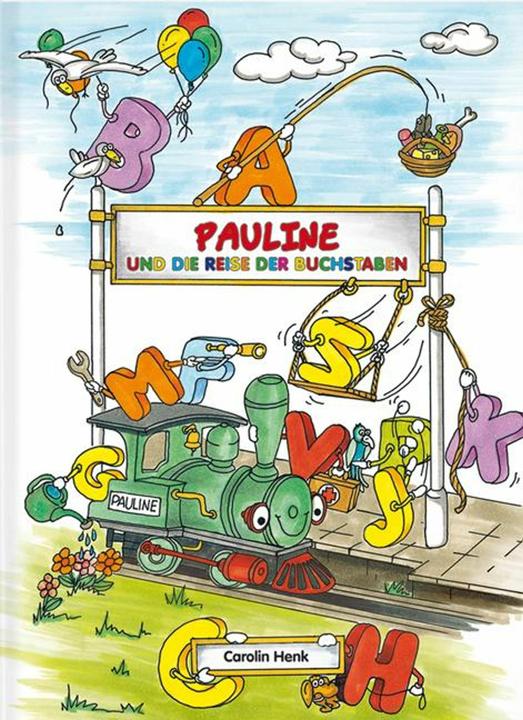 Produktbild Pauline und die Reise der Buchstaben (Deutsch, Carolin Henk, Sebastian Marquardt, Sebastian Stark, Tom Wellhausen, 2010)