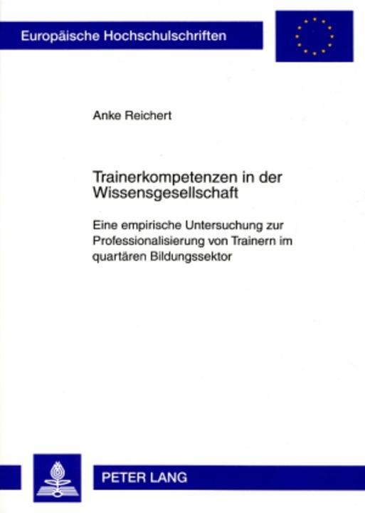 Produktbild Trainerkompetenzen in der Wissensgesellschaft (Deutsch, Anke Reichert, 2007)