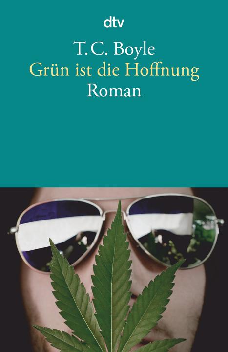 Produktbild Grün ist die Hoffnung (Deutsch, T. C. Boyle, 2017)