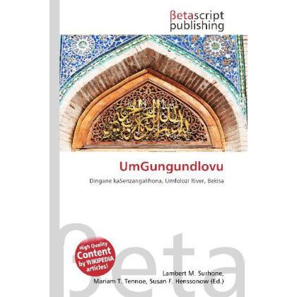 UmGungundlovu, Fachbücher von Susan F. Marseken, Miriam T. Timpledon, Lambert M. Surhone