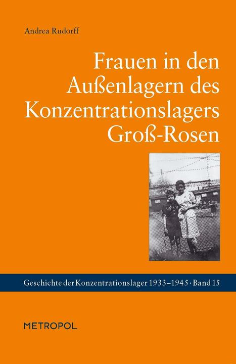 Produktbild Frauen in den Aussenlagern des Konzentrationslagers Gross-Rosen (Deutsch, Andrea Rudorff, 2014)