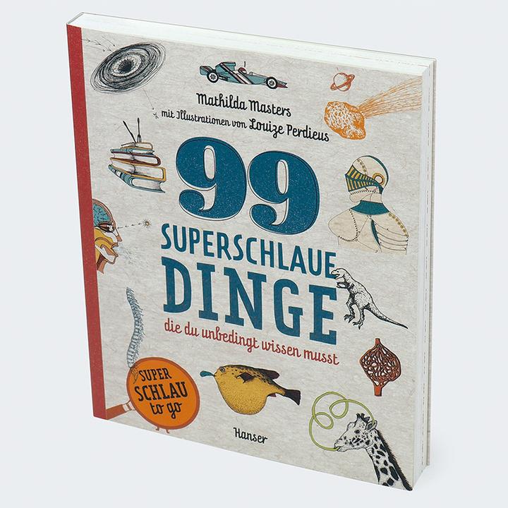 Produktbild 99 superschlaue Dinge, die du unbedingt wissen musst (Superschlau To Go) (Deutsch, Mathilda Masters, 2024)