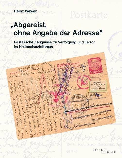 Produktbild Abgereist, ohne Angabe der Adresse (Deutsch, Heinz Wewer, 2017)