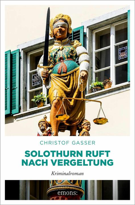 Solothurn ruft nach Vergeltung (Deutsch, Christof Gasser, 2026)