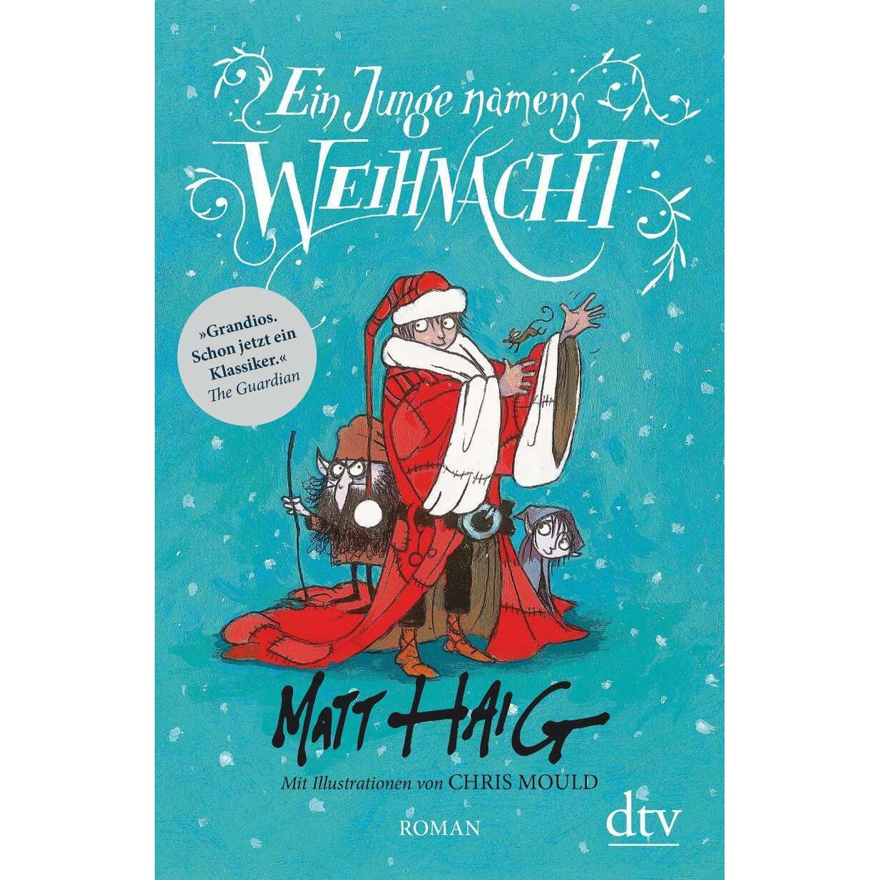 Ein Junge namens Weihnacht, Belletristik von Matt Haig