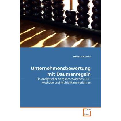 Unternehmensbewertung mit Daumenregeln, Fachbücher von Hanno Dachwitz