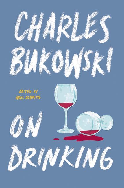 Image du produit On Drinking (Anglais, Charles Bukowski, 2019)