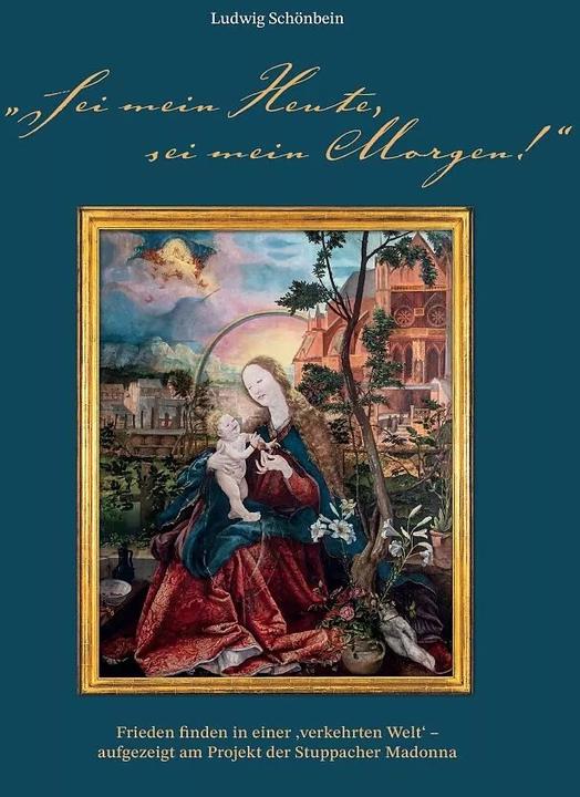 Immagine prodotto ¿Sei mein Heute, sei mein Morgen!¿. Frieden finden in einer ¿verkehrten Welt' - aufgezeigt am P (Tedesco, Ludwig Schönbein, 2025)