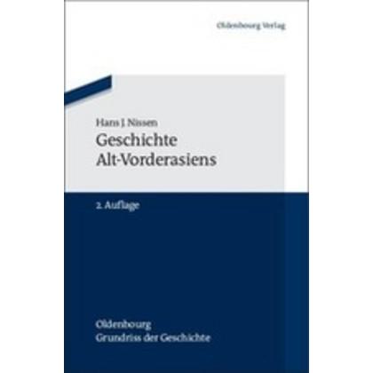 Geschichte Alt-Vorderasiens, Sachbücher von Hans J. Nissen