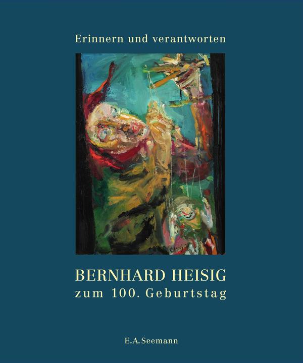 Erinnern und verantworten (Deutsch, Bernhard Heisig, 2025)
