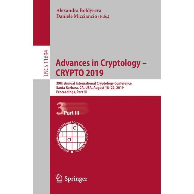 Advances in Cryptology - CRYPTO 2019, Fachbücher von Daniele Micciancio, Alexandra Boldyreva