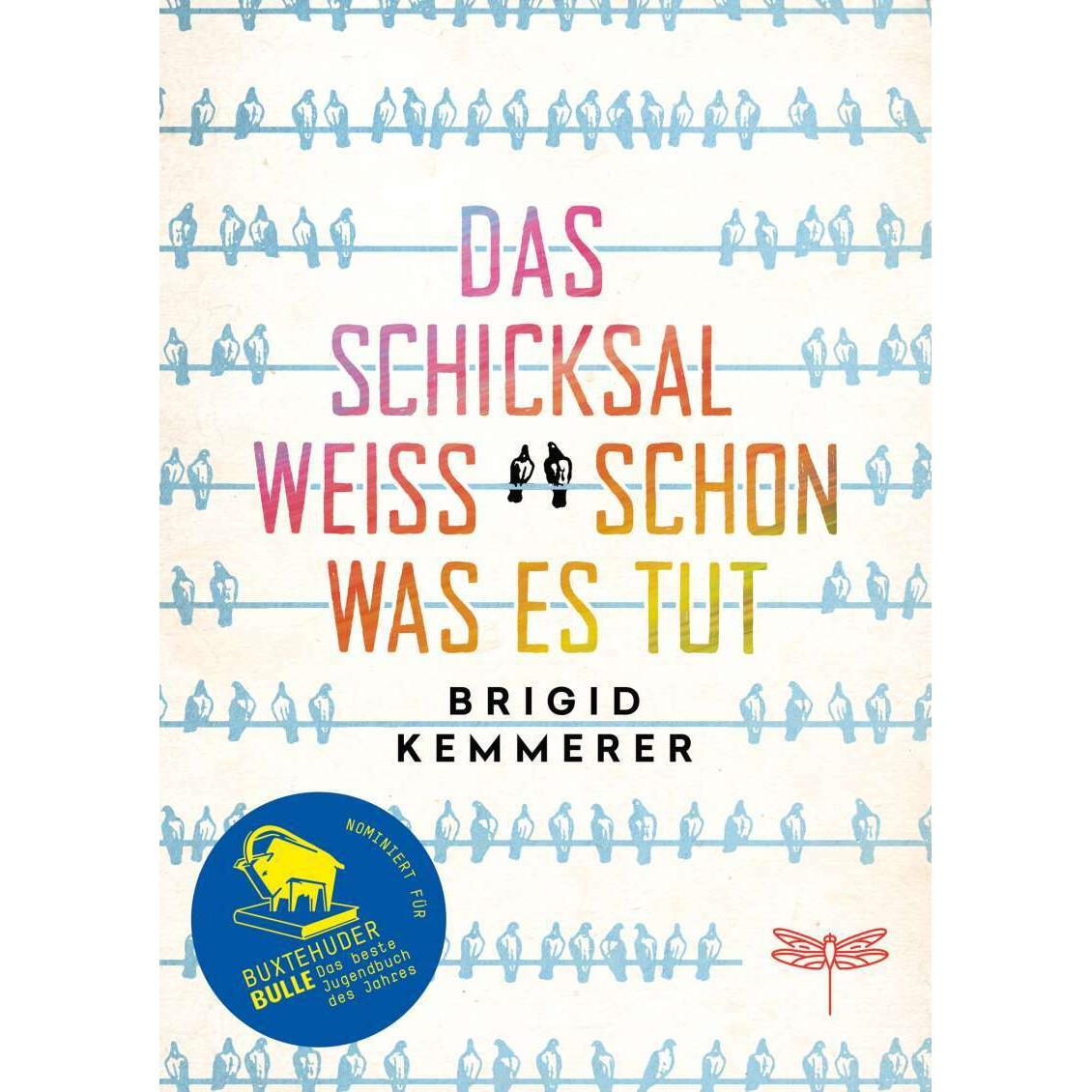 Das Schicksal weiss schon, was es tut, Kinderbücher von Brigid Kemmerer, Sylvia Bieker, Henriette Zeltner-Shane