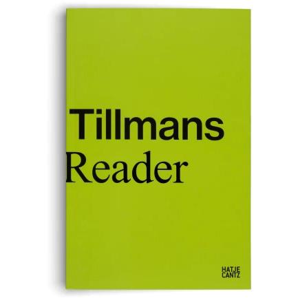 Wolfgang Tillmans, Sachbücher von Wolfgang Tillmans, Phil Taylor, Joseph Logan, Roxana Marcoci