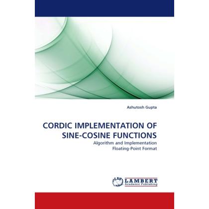 Cordic Implementation Of Sine-Cosine Functions, Fachbücher von Ashutosh Gupta