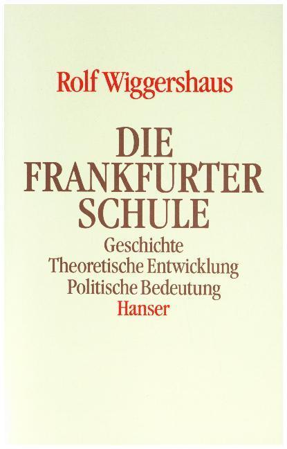 Produktbild Die Frankfurter Schule (Deutsch, Rolf Wiggershaus, 1986)