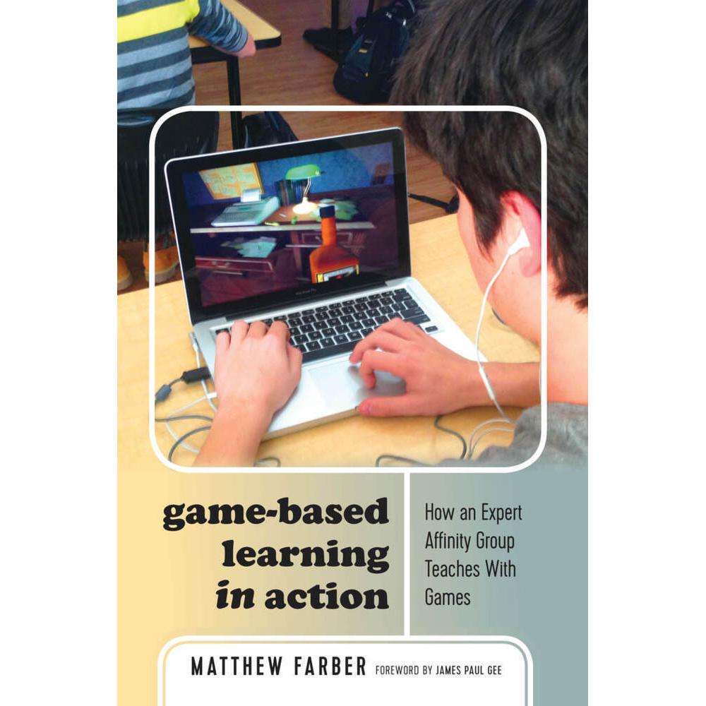 Game-Based Learning in Action, Fachbücher von Matthew Farber
