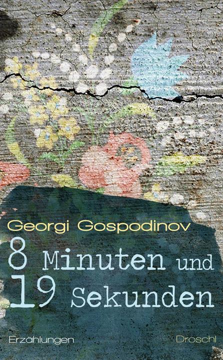 Produktbild 8 Minuten und 19 Sekunden (Deutsch, Georgi Gospodinov, 2016)