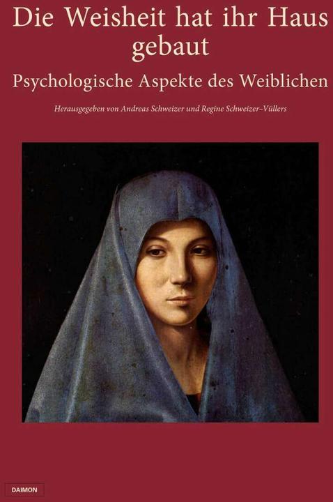 Die Weisheit hat ihr Haus gebaut (German, Andreas Swiss, Laurel Howe, Regine Schweizer-Vüllers, Rivkah Schärf Kluger, 2019)