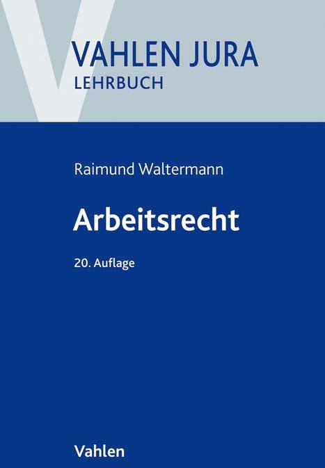 Actual product image Arbeitsrecht (German, Raimund Waltermann, 2021)