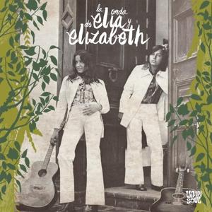 Elia Y Elizabeth-La Onda De Elia Y Elizabeth (Elia Y Elizabeth, 2014)