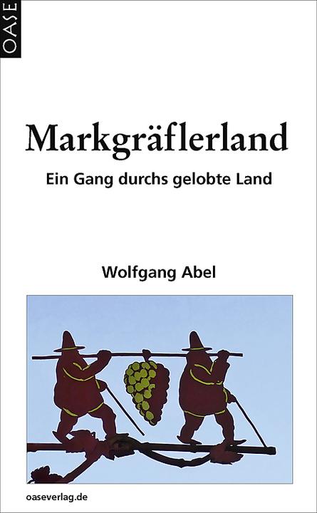 Oase Markgräflerland (Tedesco, Wolfgang Abel, 2021)